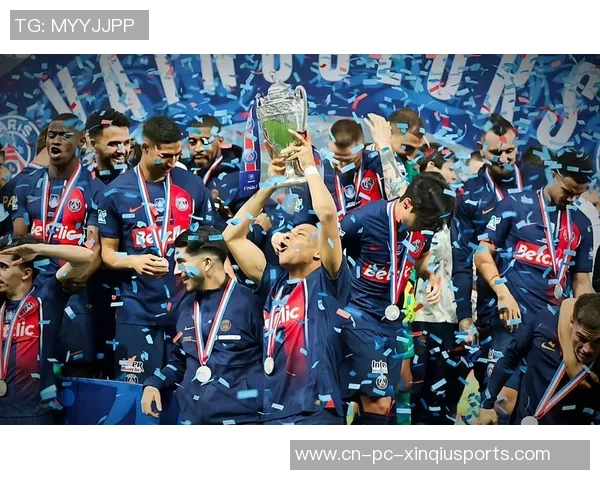 法国杯决赛前瞻：巴黎圣日耳曼追求三冠荣耀兰斯能否逆袭成就传奇